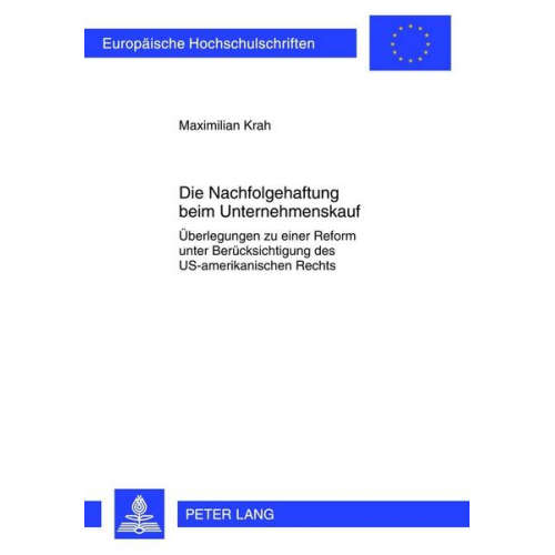 Maximilian Krah - Die Nachfolgehaftung beim Unternehmenskauf