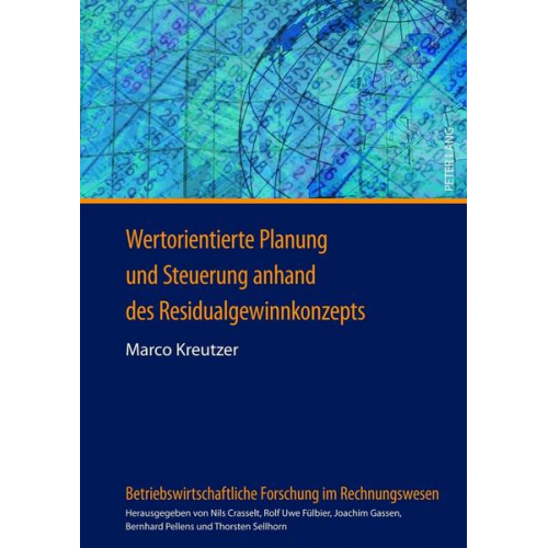 Marco Kreutzer - Wertorientierte Planung und Steuerung anhand des Residualgewinnkonzepts