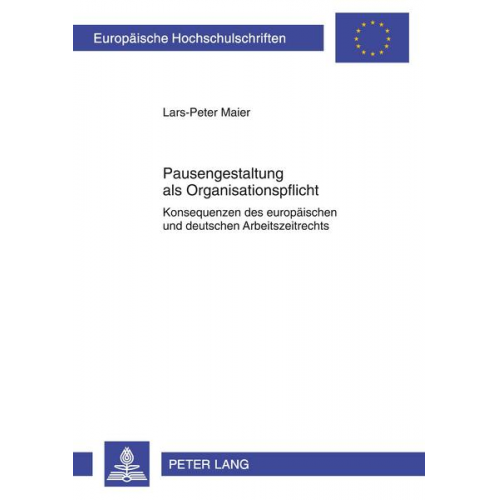 Lars-Peter Maier - Pausengestaltung als Organisationspflicht