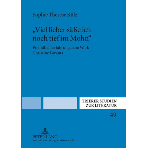 Sophie Therese Külz - «Viel lieber säße ich noch tief im Mohn»