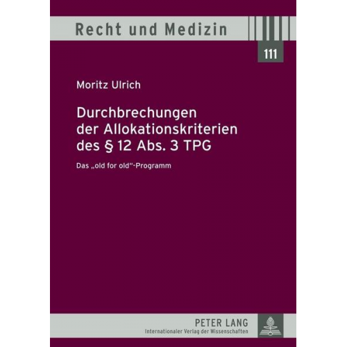 Moritz Ulrich - Durchbrechungen der Allokationskriterien des § 12 Abs. 3 TPG