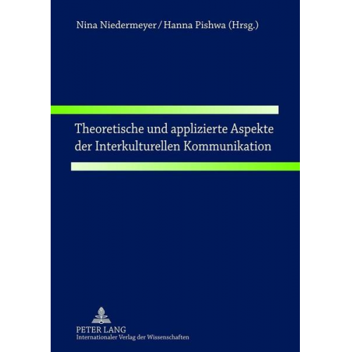 Theoretische und applizierte Aspekte der Interkulturellen Kommunikation