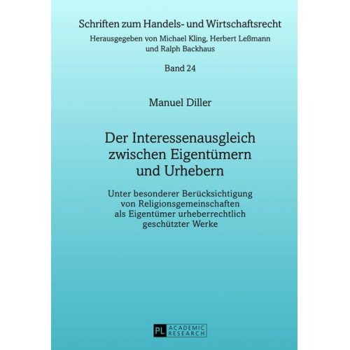 Manuel Diller - Der Interessenausgleich zwischen Eigentümern und Urhebern