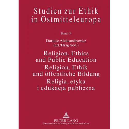 Religion, Ethics and Public Education- Religion, Ethik und öffentliche Bildung- Religia, etyka i edukacja publiczna