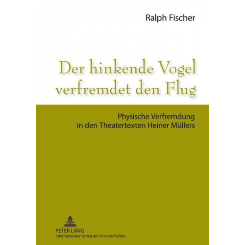 Ralph Fischer - Der hinkende Vogel verfremdet den Flug