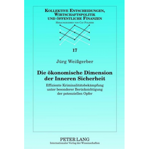 Jürg Weissgerber - Die ökonomische Dimension der Inneren Sicherheit