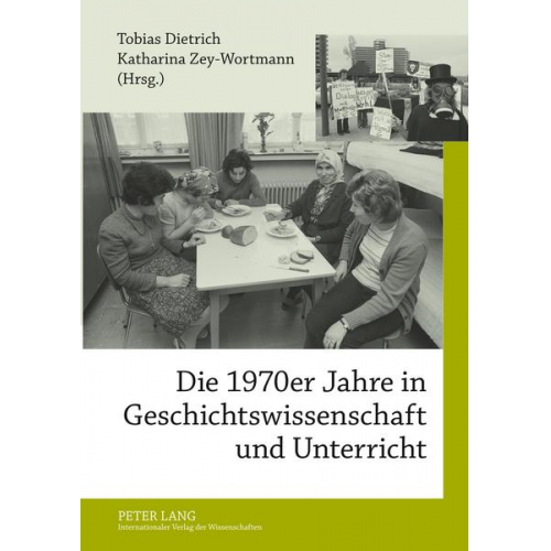 Die 1970er Jahre in Geschichtswissenschaft und Unterricht