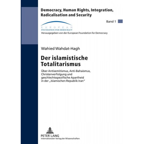 Wahied Wahdat-Hagh - Der islamistische Totalitarismus