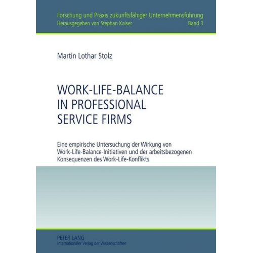 Martin Lothar Stolz - Work-Life-Balance in Professional Service Firms