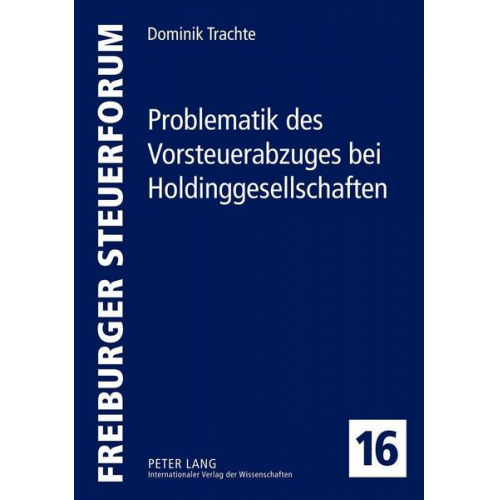 Dominik Trachte - Problematik des Vorsteuerabzuges bei Holdinggesellschaften