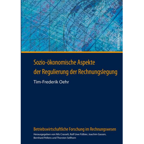 Tim-Frederik Oehr - Sozio-ökonomische Aspekte der Regulierung der Rechnungslegung