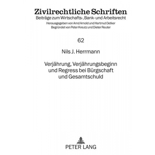 Nils J. Herrmann - Verjährung, Verjährungsbeginn und Regress bei Bürgschaft und Gesamtschuld