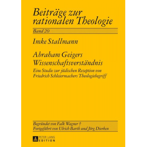Imke Stallmann - Abraham Geigers Wissenschaftsverständnis