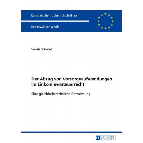 Sarah Schmal - Der Abzug von Vorsorgeaufwendungen im Einkommensteuerrecht