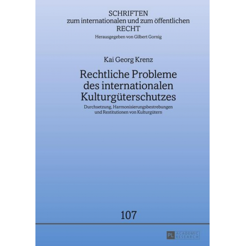 Kai Georg Krenz - Rechtliche Probleme des internationalen Kulturgüterschutzes