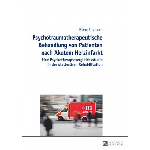 Klaus Thomsen - Psychotraumatherapeutische Behandlung von Patienten nach Akutem Herzinfarkt