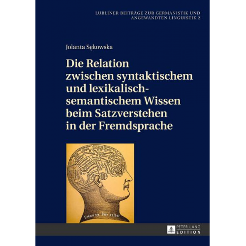 Jolanta Sekowska - Die Relation zwischen syntaktischem und lexikalisch-semantischem Wissen beim Satzverstehen in der Fremdsprache