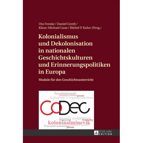 Kolonialismus und Dekolonisation in nationalen Geschichtskulturen und Erinnerungspolitiken in Europa