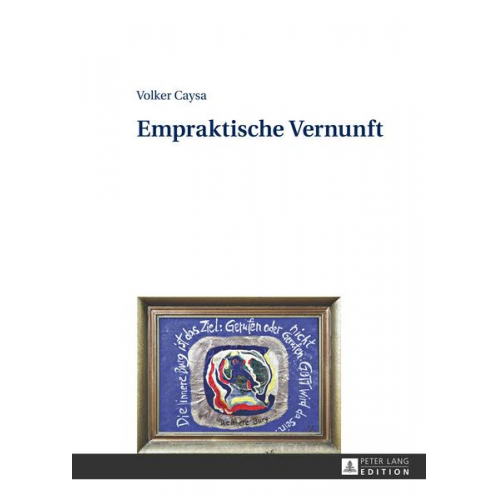 Volker Caysa - Empraktische Vernunft