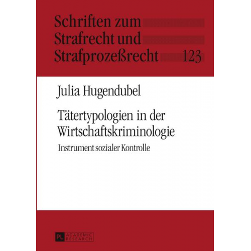 Julia Hugendubel - Tätertypologien in der Wirtschaftskriminologie