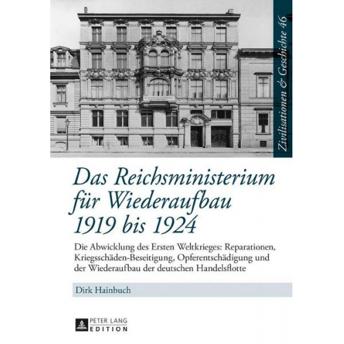 Dirk Hainbuch - Das Reichsministerium für Wiederaufbau 1919 bis 1924