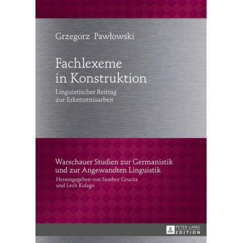 Grzegorz Pawłowski - Fachlexeme in Konstruktion