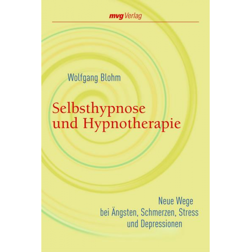 Wolfgang Blohm - Selbsthypnose und Hypnotherapie