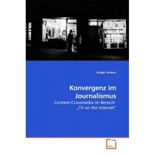 Holger Anders - Anders, H: Konvergenz im Journalismus