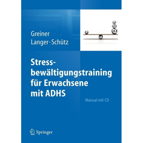 Anja Greiner & Sylvia Langer & Astrid Schütz - Stressbewältigungstraining für Erwachsene mit ADHS