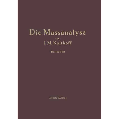 J.M. Kolthoff & H. Menzel - Die Theoretischen Grundlagen der Massanalyse