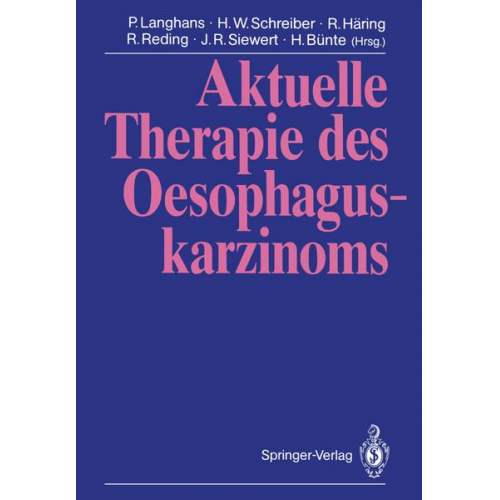 Aktuelle Therapie des Oesophaguskarzinoms