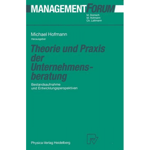 Theorie und Praxis der Unternehmensberatung