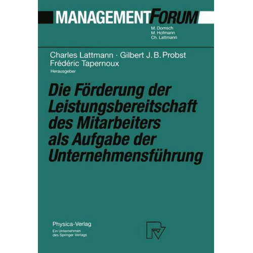 Die Förderung der Leistungsbereitschaft des Mitarbeiters als Aufgabe der Unternehmensführung