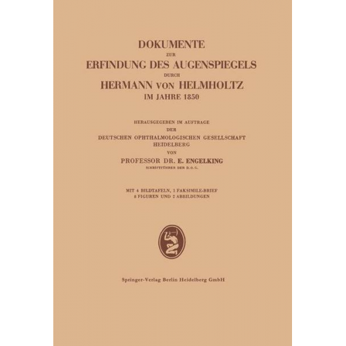 Ernst Engelking - Dokumente zur Erfindung des Augenspiegels durch Hermann von Helmholtz im Jahre 1850