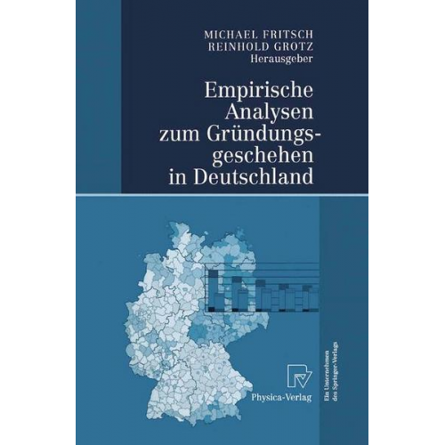 Empirische Analysen zum Gründungsgeschehen in Deutschland