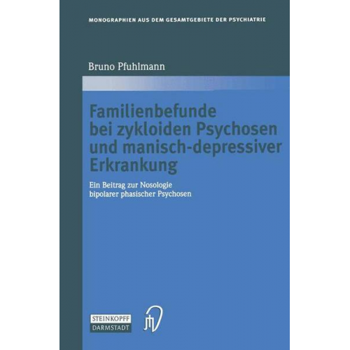 Bruno Pfuhlmann - Familienbefunde bei zykloiden Psychosen und manisch-depressiver Erkrankung