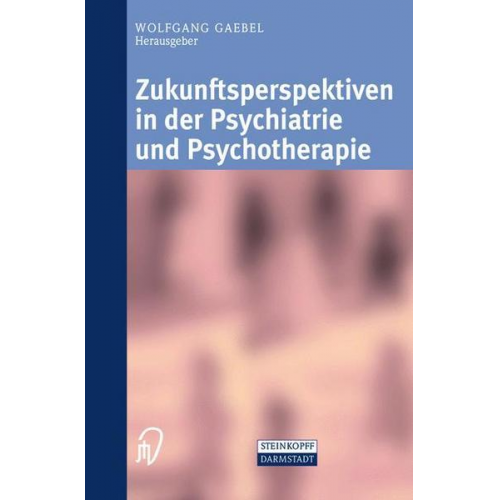 Zukunftsperspektiven in Psychiatrie und Psychotherapie