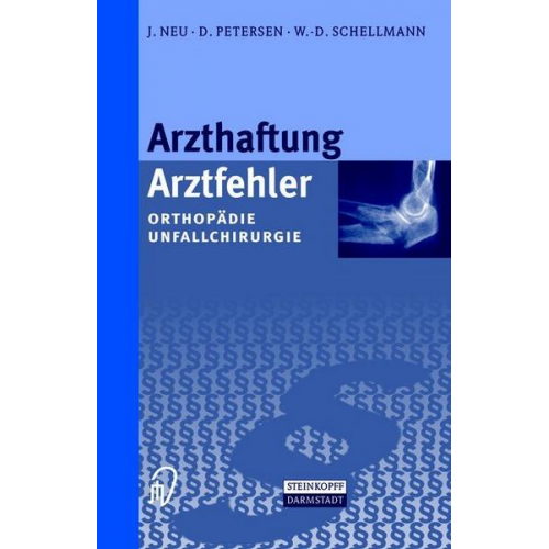 J. Neu & D. Petersen & W.-D. Schellmann - Arzthaftung/Arztfehler
