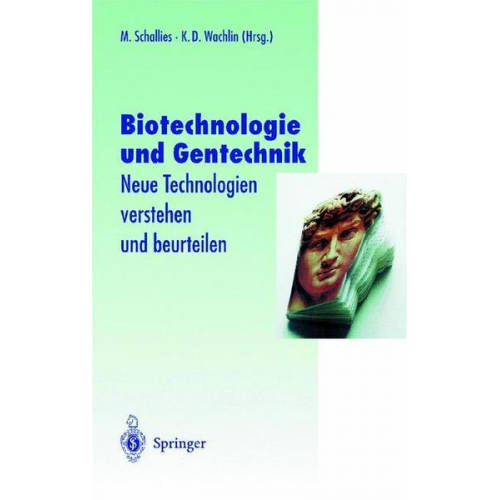 Biotechnologie und Gentechnik