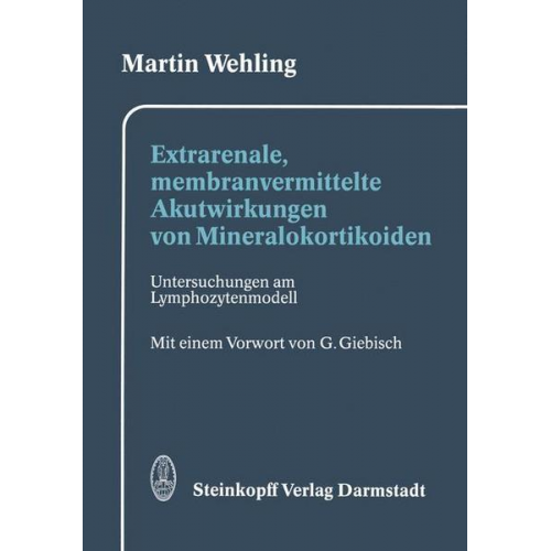 Martin Wehling - Extrarenale, membranvermittelte Akutwirkungen von Mineralokortikoiden