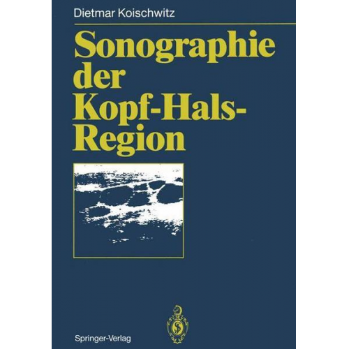 Dietmar Koischwitz - Sonographie der Kopf-Hals-Region