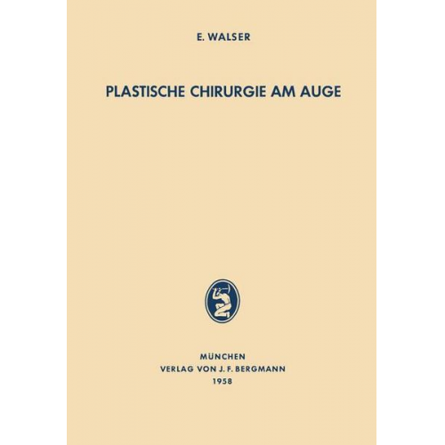 E. Walser - Plastische Chirurgie am Auge