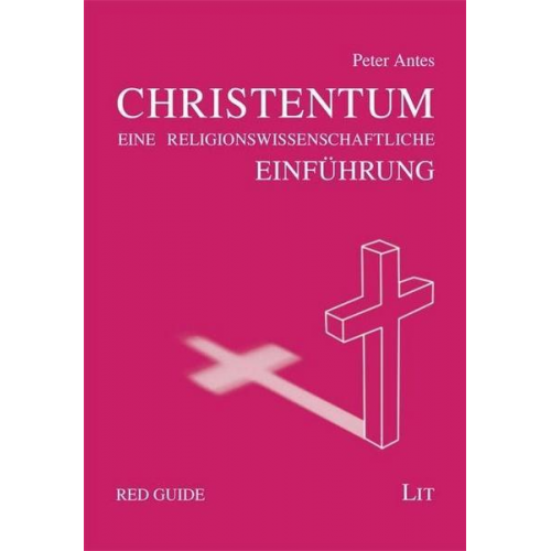 Peter Antes - Das Christentum