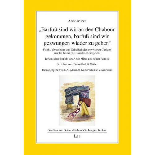 Abdo Mirza & Franz-Rudolf Müller - Mirza, A: 'Barfuß sind wir an den Chabour gekommen