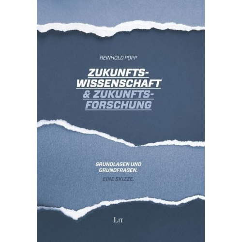 Reinhold Popp - Popp, R: Zukunftswissenschaft & Zukunftsforschung