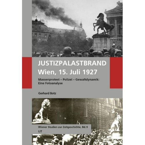 Gerhard Botz - Justizpalastbrand Wien, 15. Juli 1927