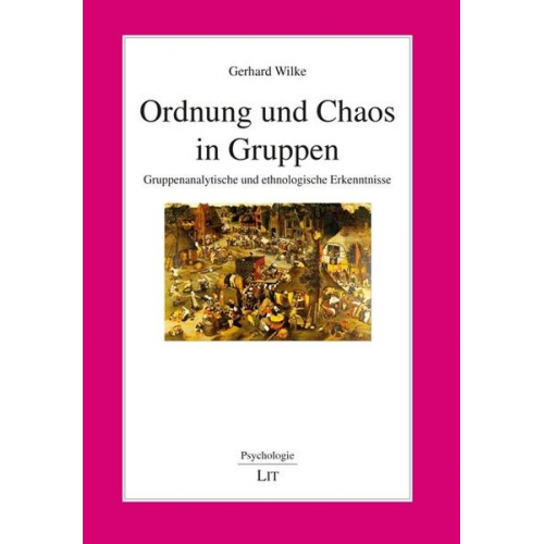 Gerhard Wilke - Wilke, G: Ordnung und Chaos in Gruppen