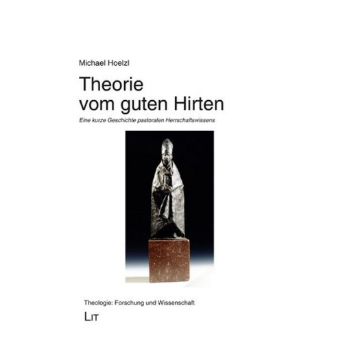 Michael Hoelzl - Hoelzl, M: Theorie vom guten Hirten