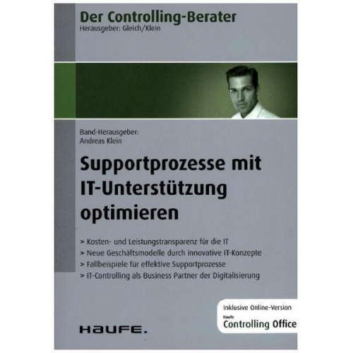 Der Controlling-Berater Band 38 Supportprozesse mit IT-Unterstützung optimieren