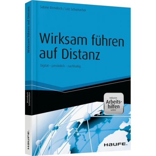 Sabine Remdisch & Lutz Schumacher - Wirksam führen auf Distanz - inkl. Arbeitshilfen online